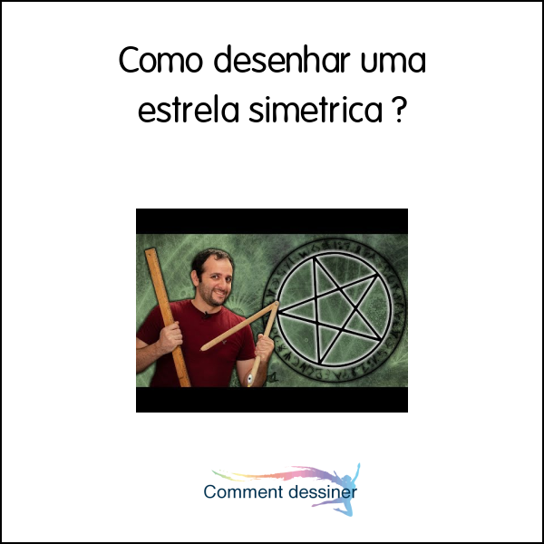 Como desenhar uma estrela simetrica